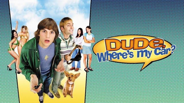 Где моя тачка, чувак? | Dude, Where's My Car? (2000)