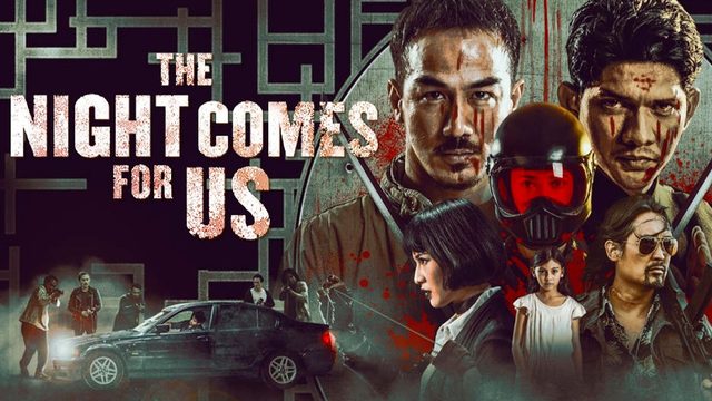 Ночь идёт за нами | The Night Comes for Us (2018)