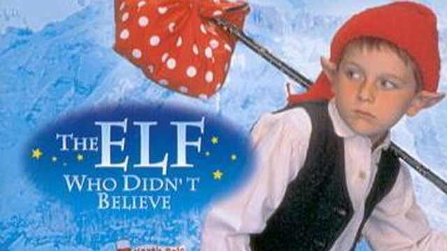 Эльф, который не верил (1997) / Эльф неверующий / The Elf Who Didn't Believe