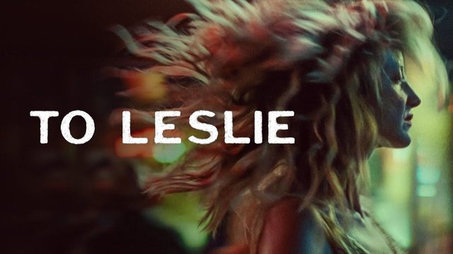 Ради Лесли (2022) / To Leslie