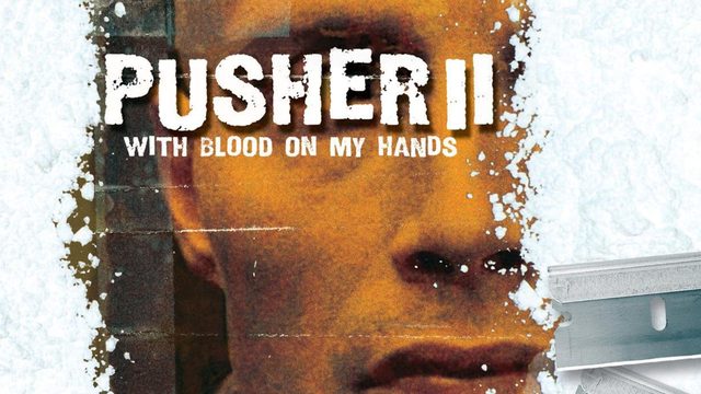 Пушер 2 (2004) / Pusher 2 / Pusher 2: With Blood On My Hands