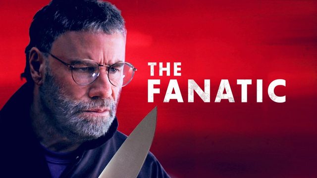 Фанат | The Fanatic (2019)