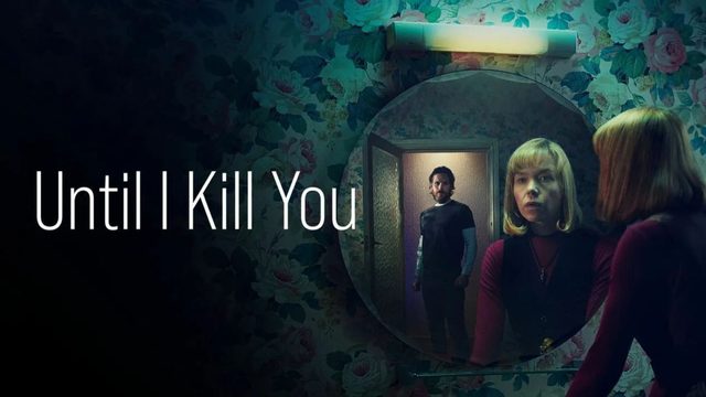 Покуда я тебя не убью - 1 серия / Until I Kill You