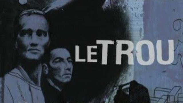Дыра (1960) / Le Trou
