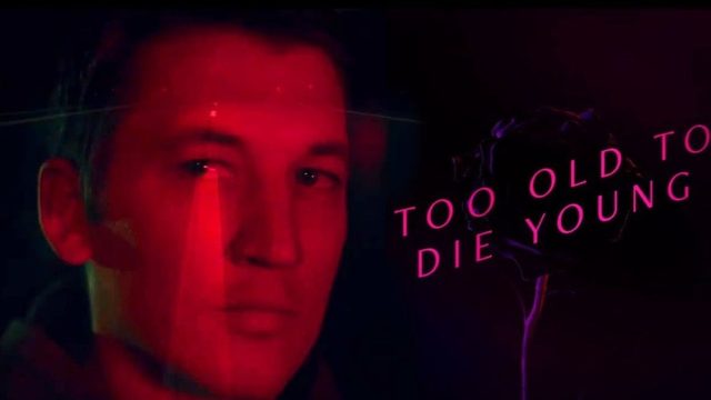 Слишком стар, чтобы умереть молодым - 1 серия (2019) / Too Old to Die Young
