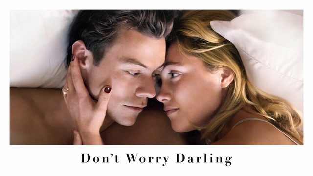 Не беспокойся, дорогая | Don't Worry, Darling (2022)